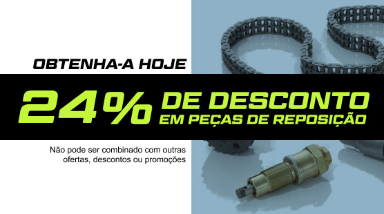 Obtenha 24% de DESCONTO em peças de reposição
